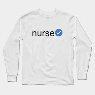 Verified Nurse (Black Text) Long Sleeve T-Shirt